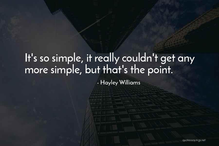Paramore That's What You Get Quotes By Hayley Williams Paramore That's What You Get Quotes By Hayley Williams