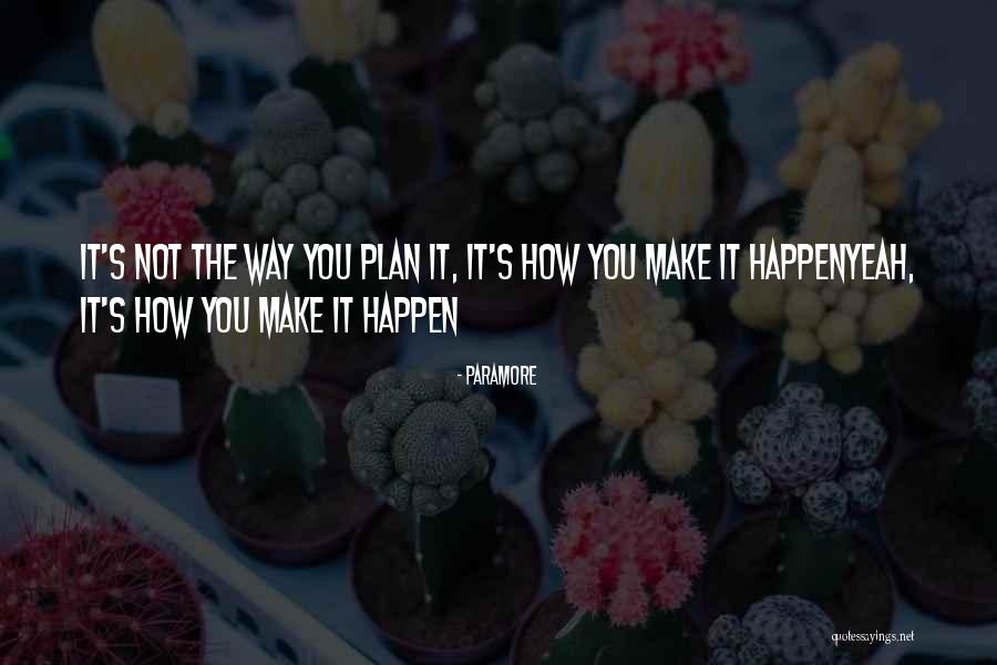 Paramore That's What You Get Quotes By Paramore Paramore That's What You Get Quotes By Paramore