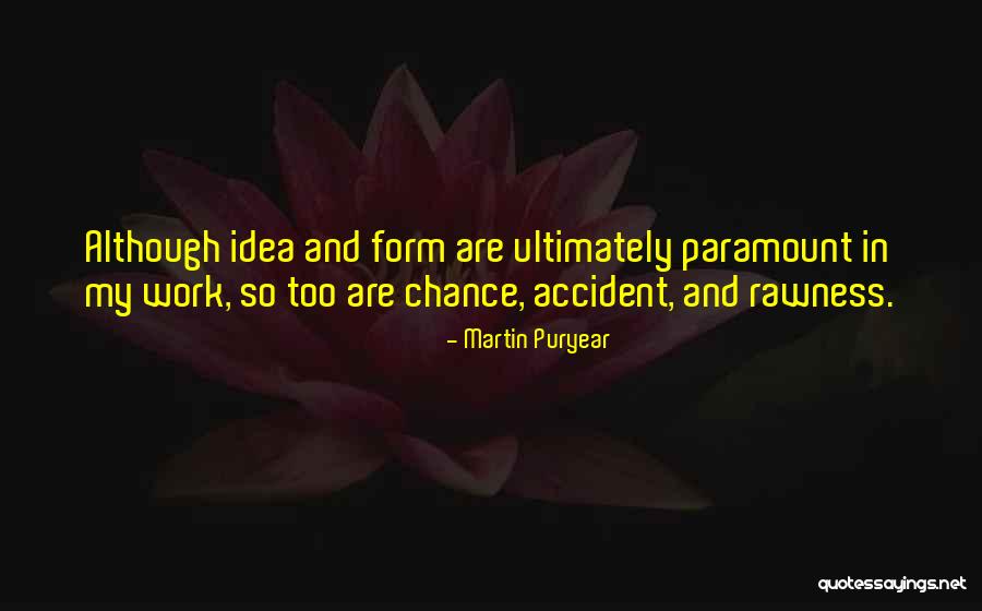 Paramount Best Quotes By Martin Puryear Paramount Best Quotes By Martin Puryear