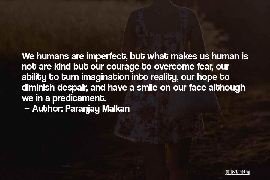 Paranjay Malkan Quotes 2040258