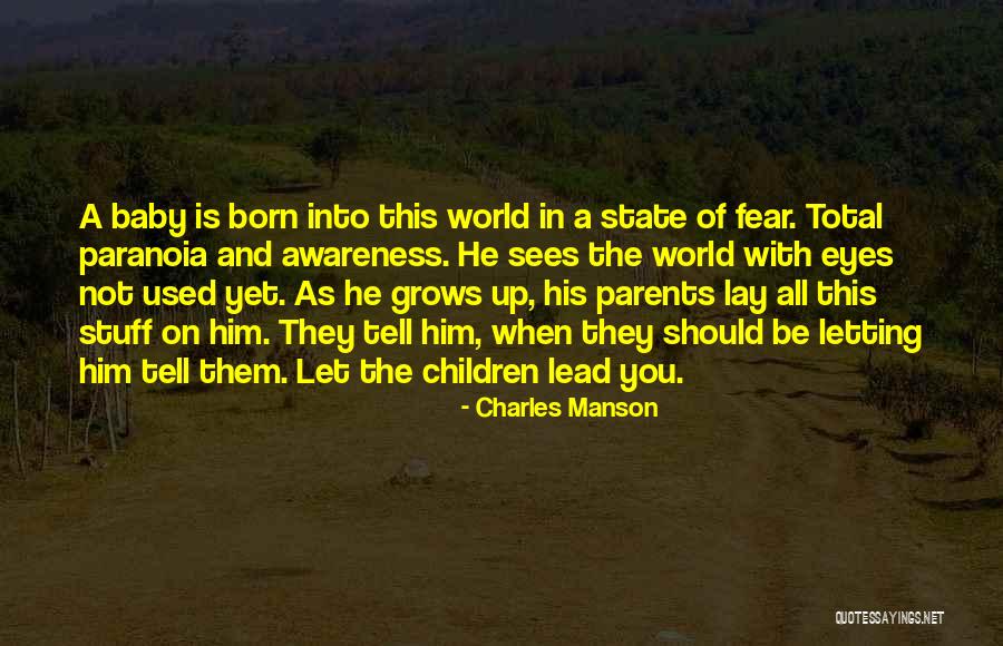 Paranoia And Fear Quotes By Charles Manson Paranoia And Fear Quotes By Charles Manson