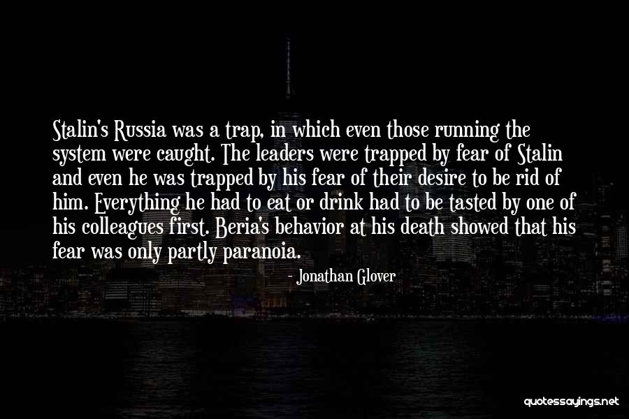 Paranoia And Fear Quotes By Jonathan Glover Paranoia And Fear Quotes By Jonathan Glover