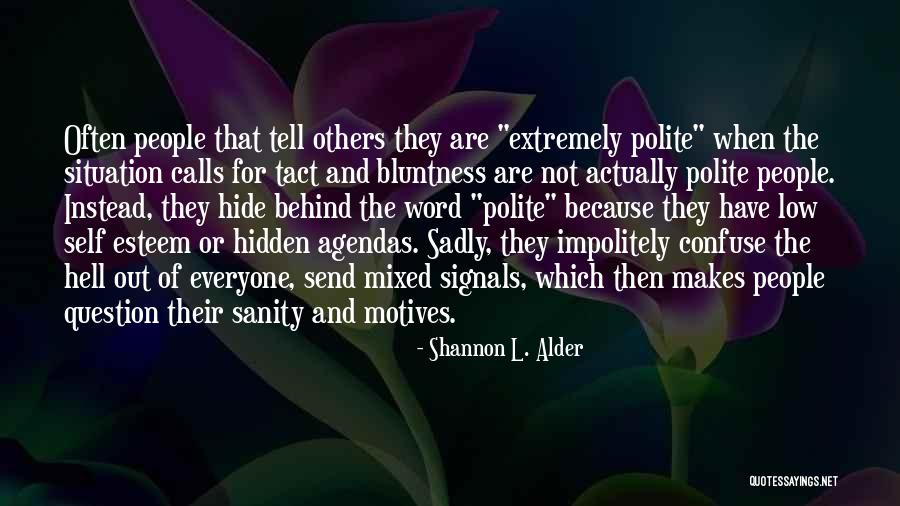 Paranoia And Fear Quotes By Shannon L. Alder Paranoia And Fear Quotes By Shannon L. Alder