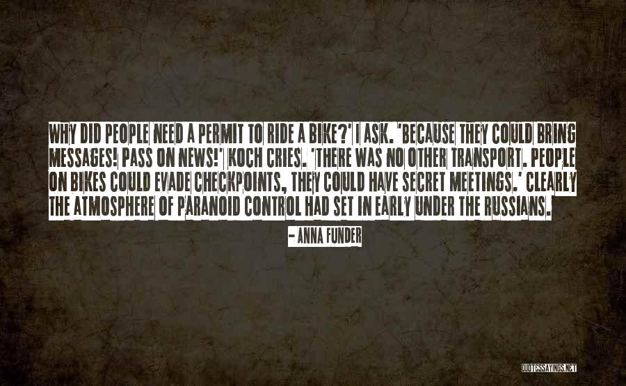 Paranoid People Quotes By Anna Funder