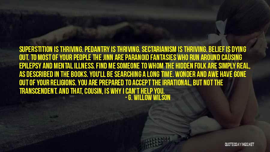 Paranoid People Quotes By G. Willow Wilson