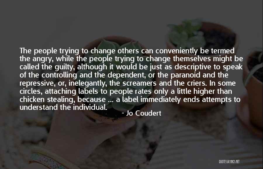 Paranoid People Quotes By Jo Coudert Paranoid People Quotes By Jo Coudert