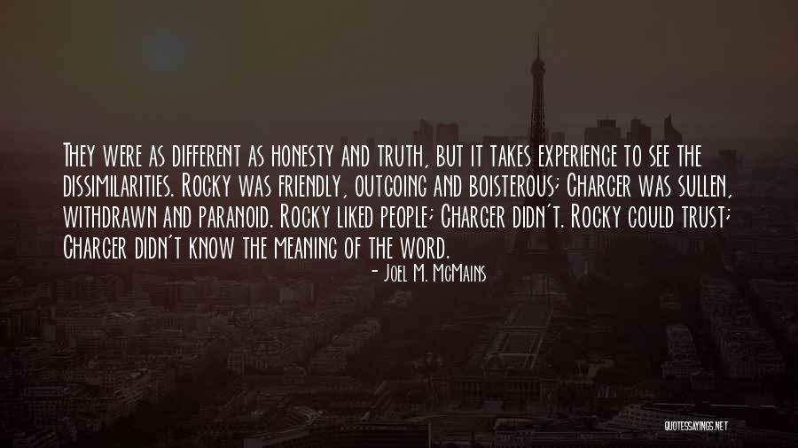 Paranoid People Quotes By Joel M. McMains