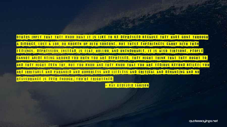 Paranoid People Quotes By Kay Redfield Jamison