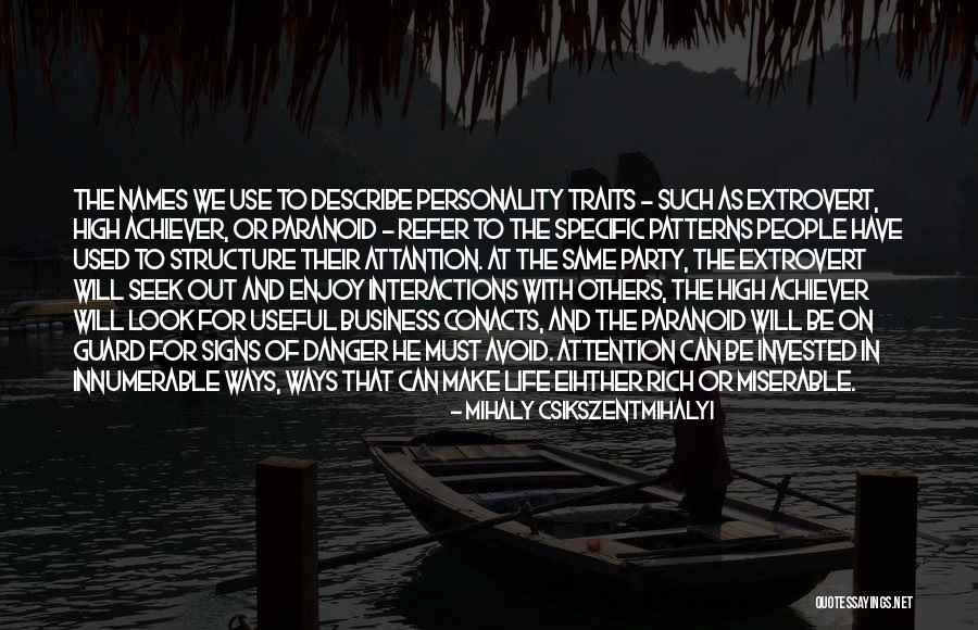 Paranoid People Quotes By Mihaly Csikszentmihalyi Paranoid People Quotes By Mihaly Csikszentmihalyi
