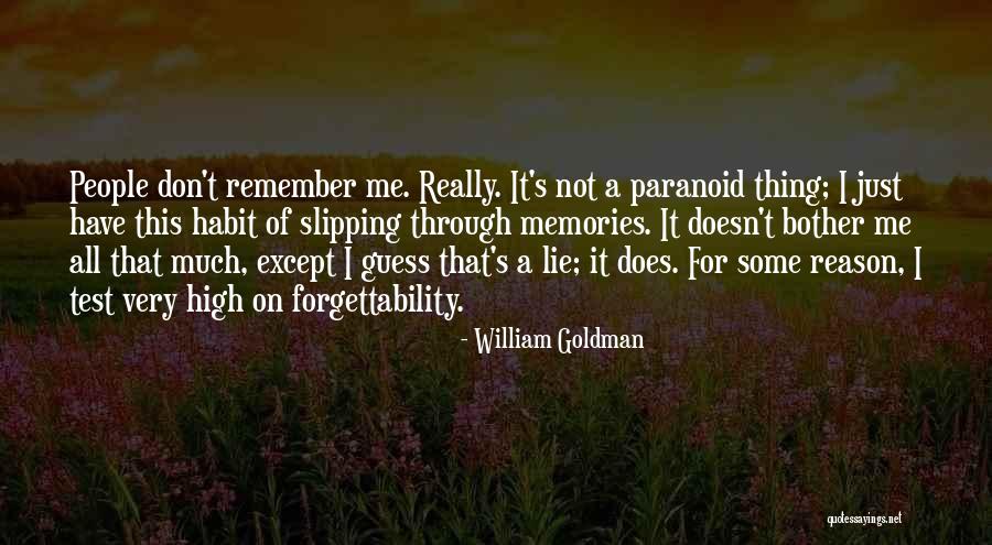 Paranoid People Quotes By William Goldman Paranoid People Quotes By William Goldman