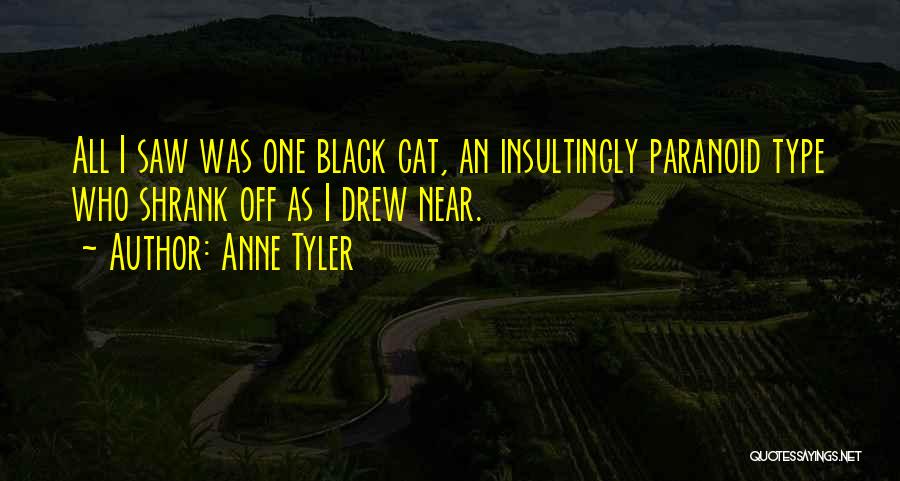 Paranoid Quotes By Anne Tyler