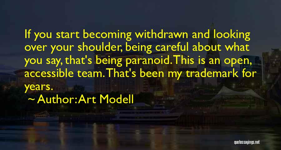 Paranoid Quotes By Art Modell