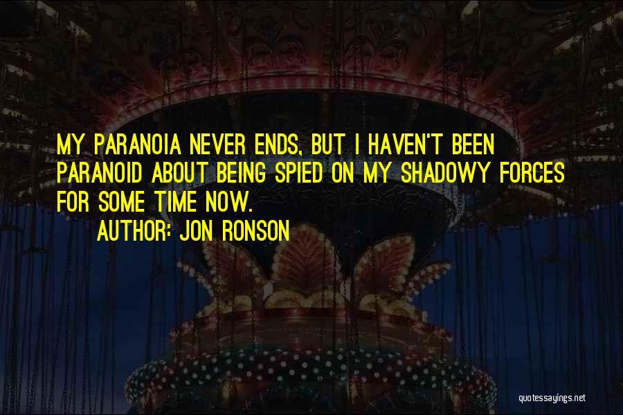 Paranoid Quotes By Jon Ronson