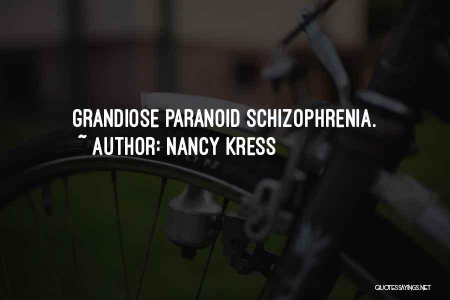 Paranoid Quotes By Nancy Kress
