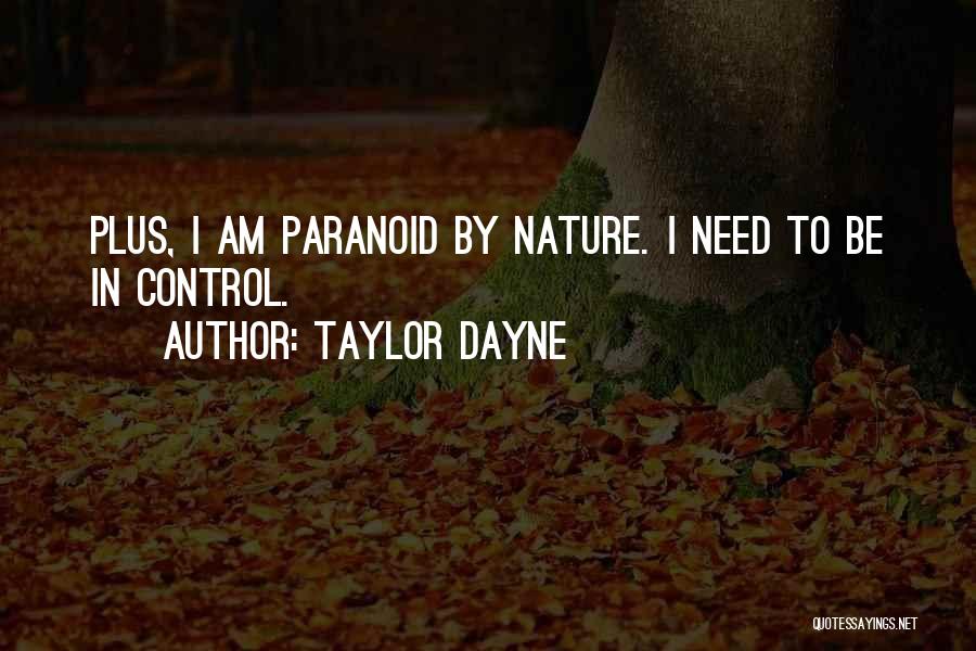 Paranoid Quotes By Taylor Dayne