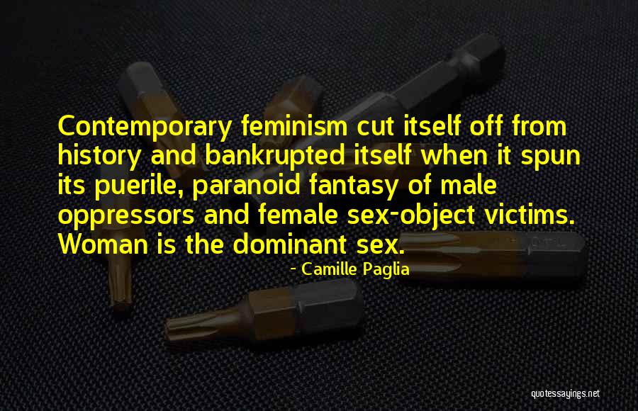 Paranoid Woman Quotes By Camille Paglia Paranoid Woman Quotes By Camille Paglia
