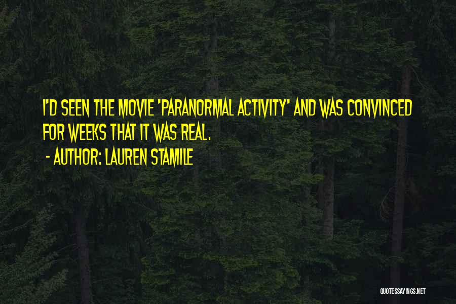 Paranormal Activity 4 Quotes By Lauren Stamile