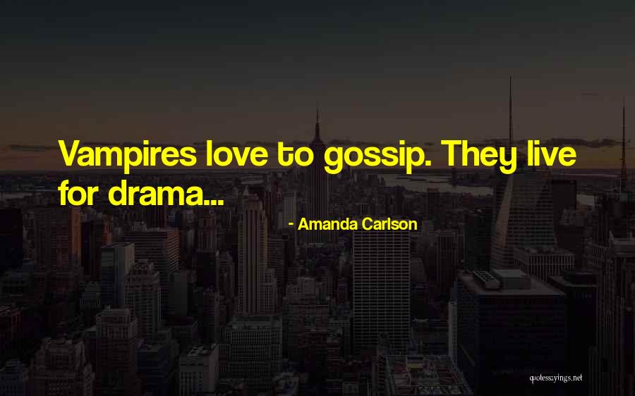 Paranormal Drama Quotes By Amanda Carlson Paranormal Drama Quotes By Amanda Carlson