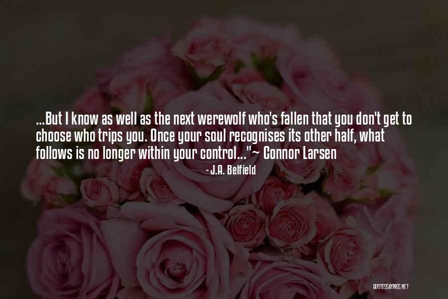Paranormal Romance Werewolves Quotes By J.A. Belfield Paranormal Romance Werewolves Quotes By J.A. Belfield