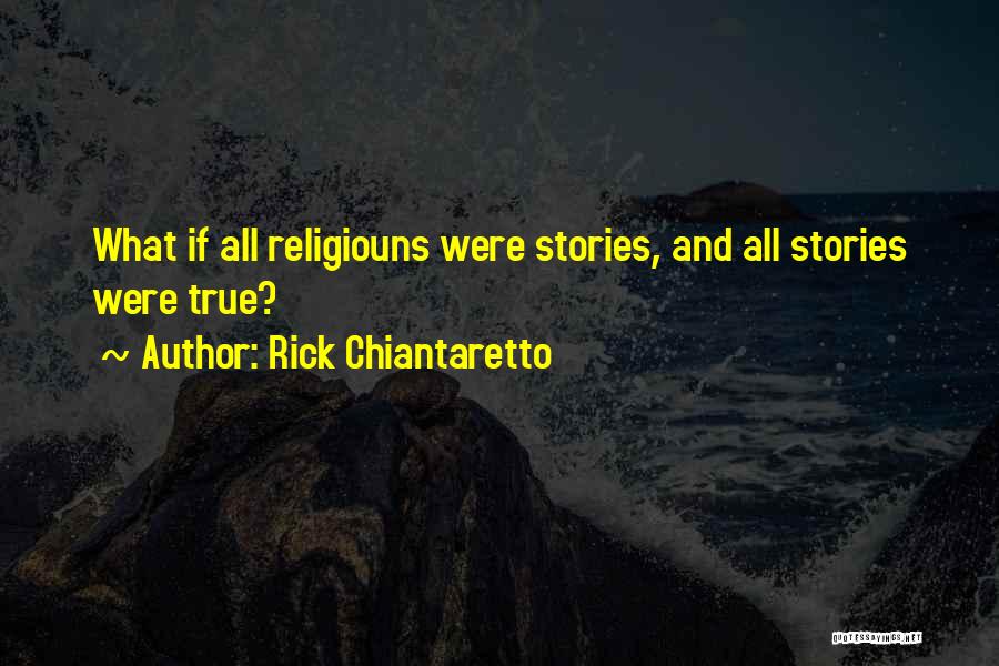 Paranormal Stories Quotes By Rick Chiantaretto