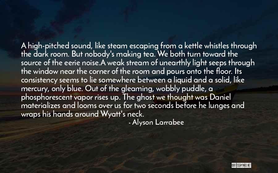 Paranormal Supernatural Quotes By Alyson Larrabee Paranormal Supernatural Quotes By Alyson Larrabee