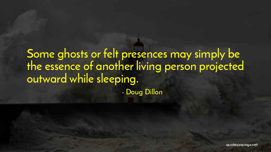 Paranormal Supernatural Quotes By Doug Dillon Paranormal Supernatural Quotes By Doug Dillon