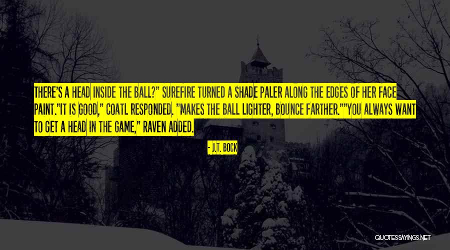 Paranormal Supernatural Quotes By J.T. Bock Paranormal Supernatural Quotes By J.T. Bock