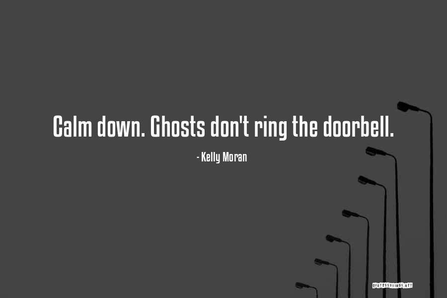 Paranormal Supernatural Quotes By Kelly Moran Paranormal Supernatural Quotes By Kelly Moran