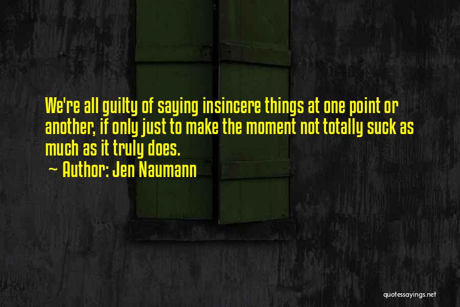 Paranormal Things Quotes By Jen Naumann