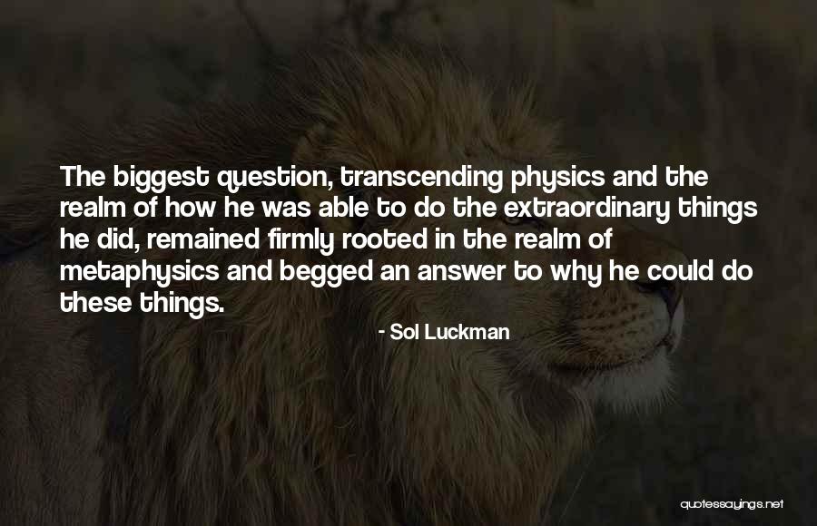 Paranormal Things Quotes By Sol Luckman