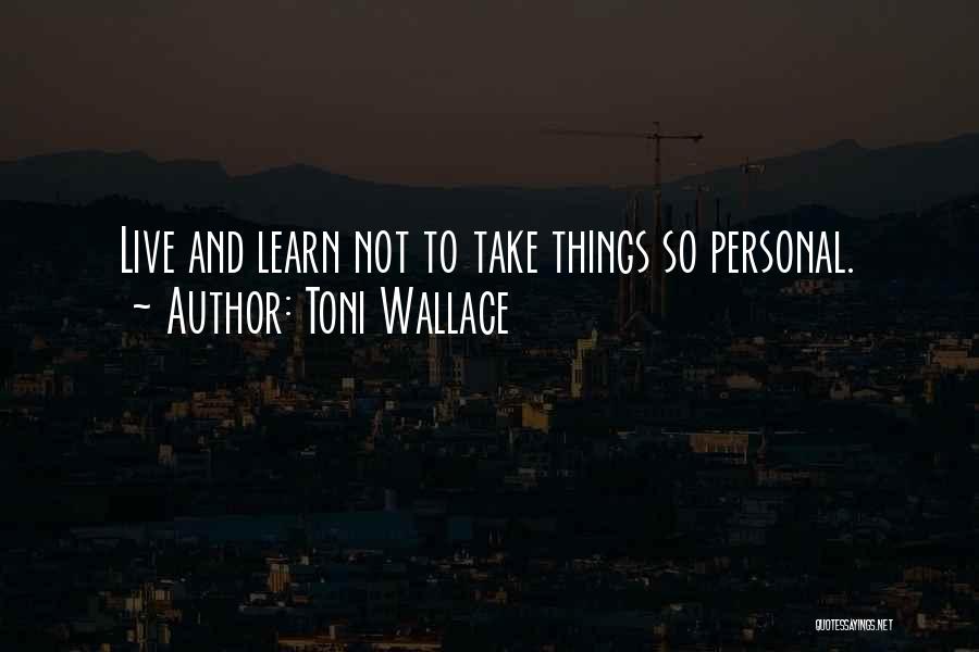 Paranormal Things Quotes By Toni Wallace