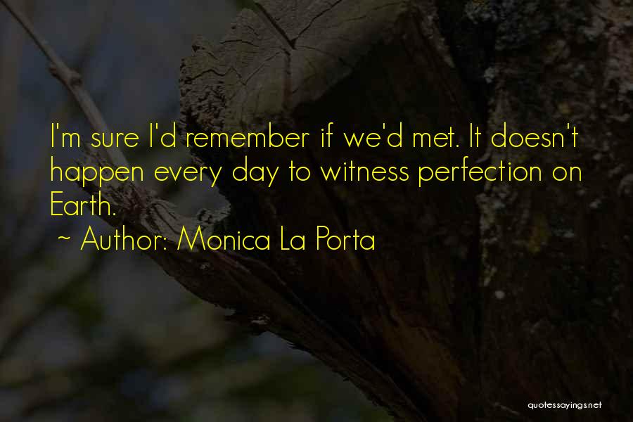 Paranormal Witness Quotes By Monica La Porta