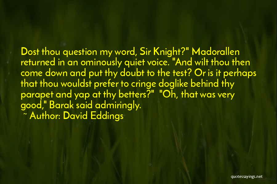 Parapet Quotes By David Eddings