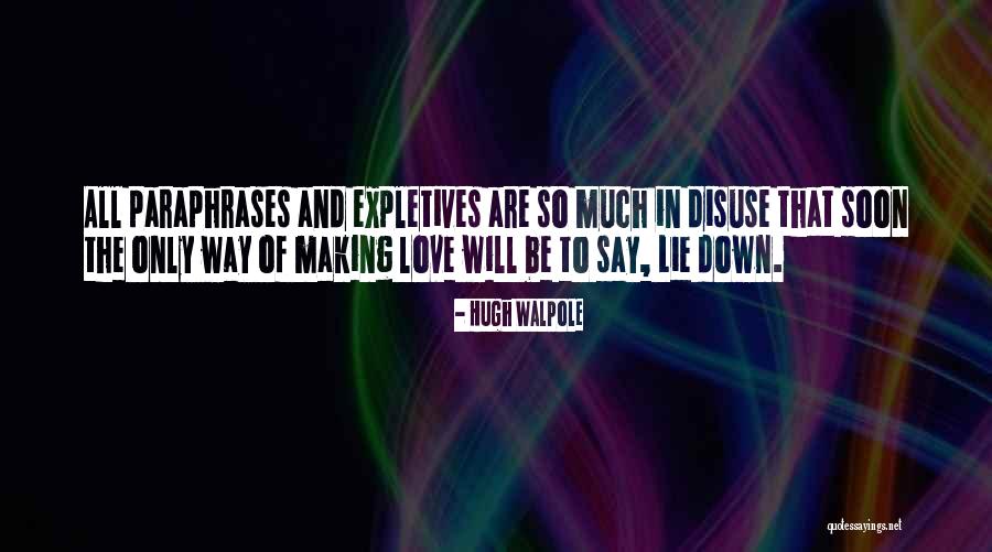 Paraphrases Quotes By Hugh Walpole Paraphrases Quotes By Hugh Walpole