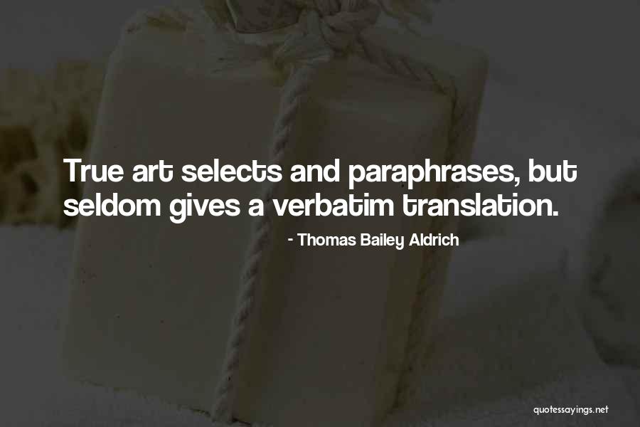 Paraphrases Quotes By Thomas Bailey Aldrich Paraphrases Quotes By Thomas Bailey Aldrich