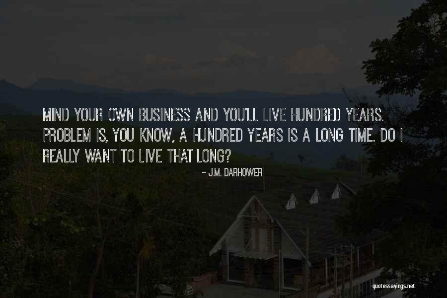 Paraplegics Hj Quotes By J.M. Darhower Paraplegics Hj Quotes By J.M. Darhower