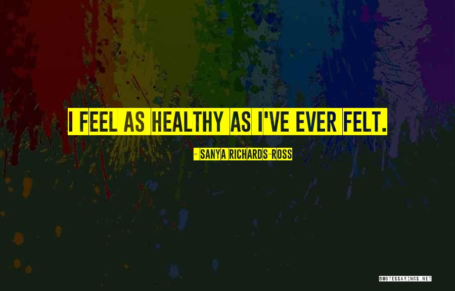 Paraply Sims Quotes By Sanya Richards-Ross Paraply Sims Quotes By Sanya Richards-Ross