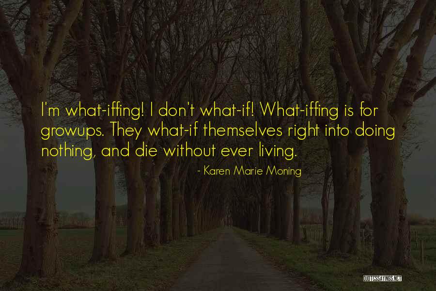 Paraponiariko Quotes By Karen Marie Moning Paraponiariko Quotes By Karen Marie Moning