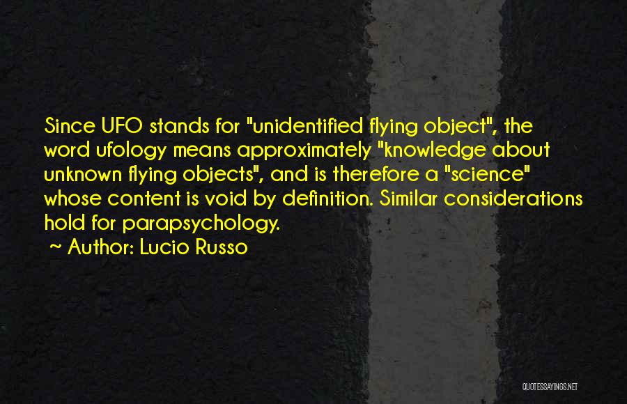 Parapsychology Quotes By Lucio Russo