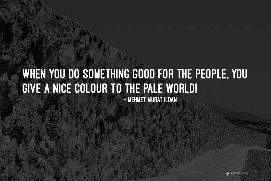 Parasher Investments Quotes By Mehmet Murat Ildan Parasher Investments Quotes By Mehmet Murat Ildan