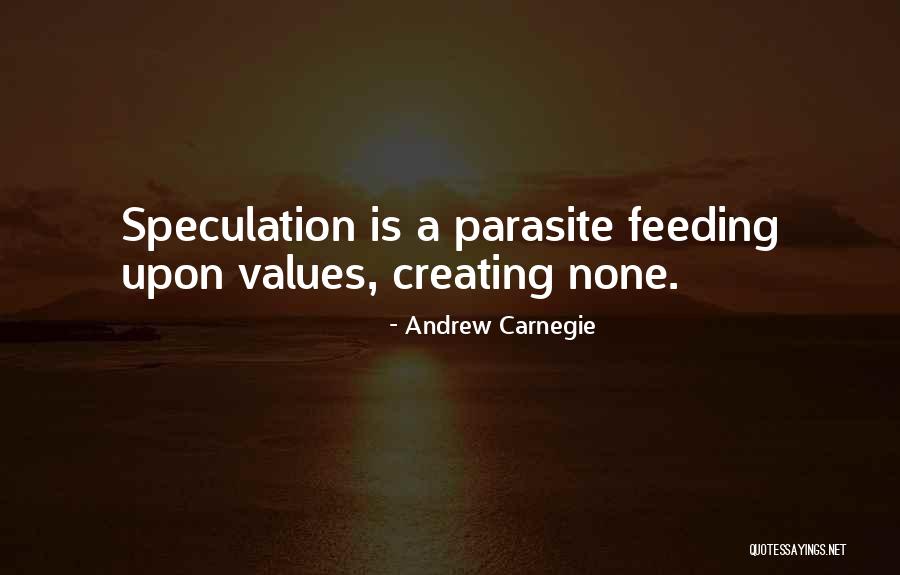 Parasite Quotes By Andrew Carnegie