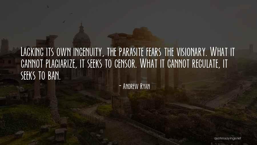 Parasite Quotes By Andrew Ryan