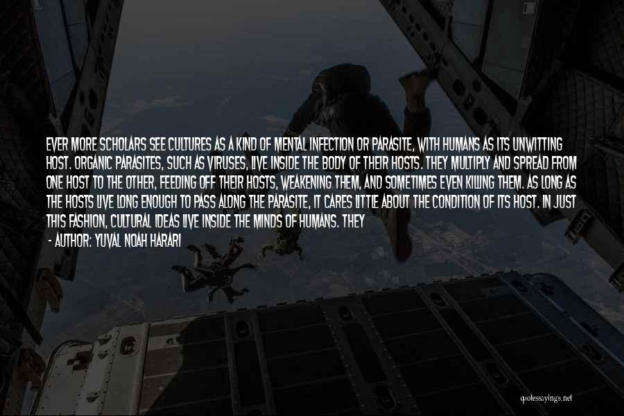 Parasite Quotes By Yuval Noah Harari Parasite Quotes By Yuval Noah Harari