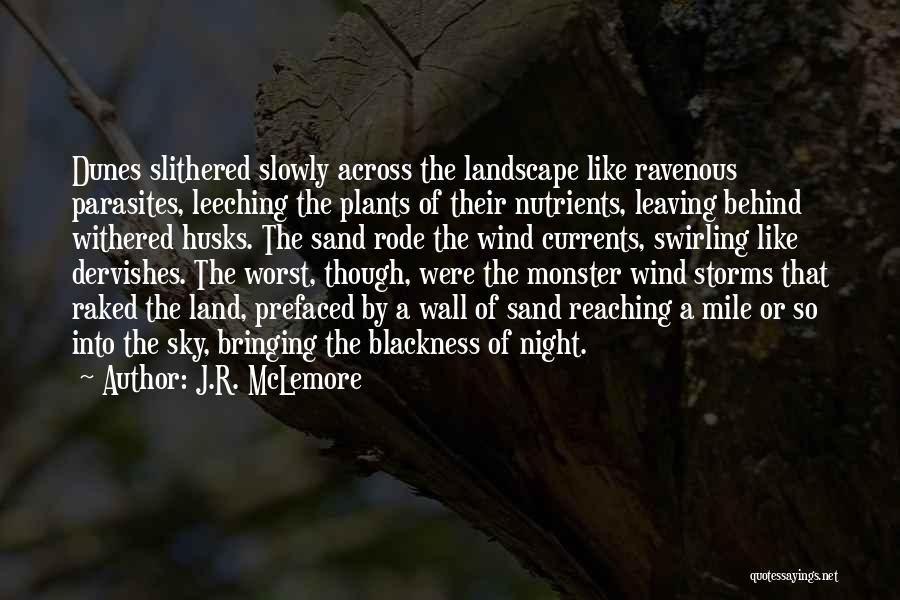 Parasites Quotes By J.R. McLemore