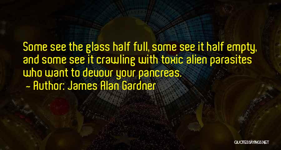 Parasites Quotes By James Alan Gardner