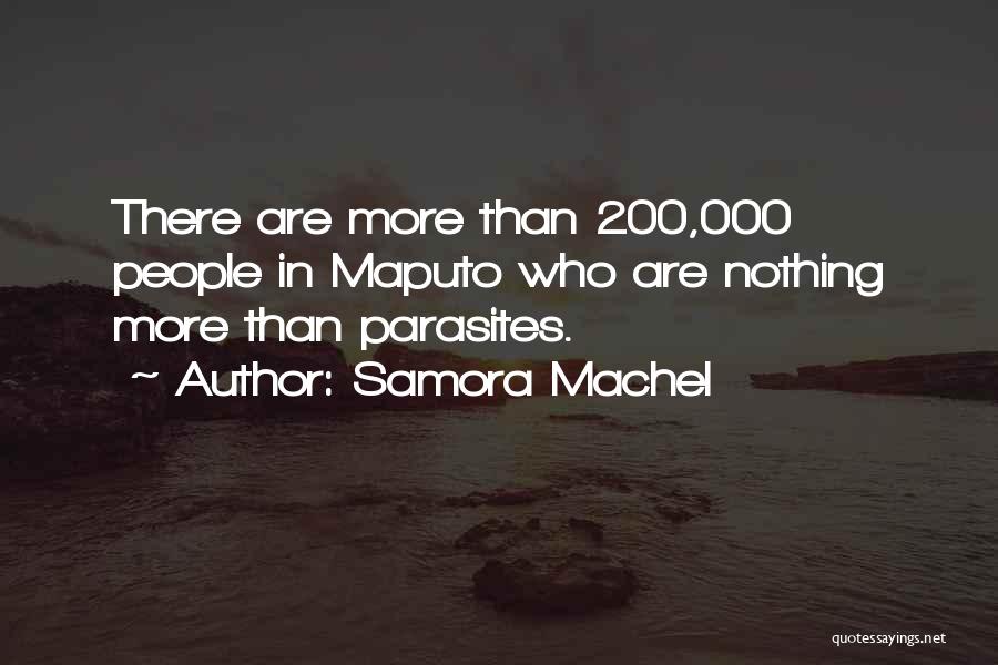 Parasites Quotes By Samora Machel