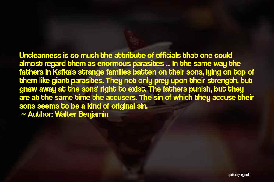Parasites Quotes By Walter Benjamin