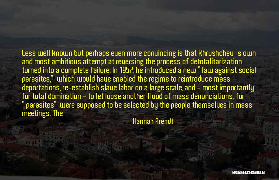 Parasites That Quotes By Hannah Arendt Parasites That Quotes By Hannah Arendt