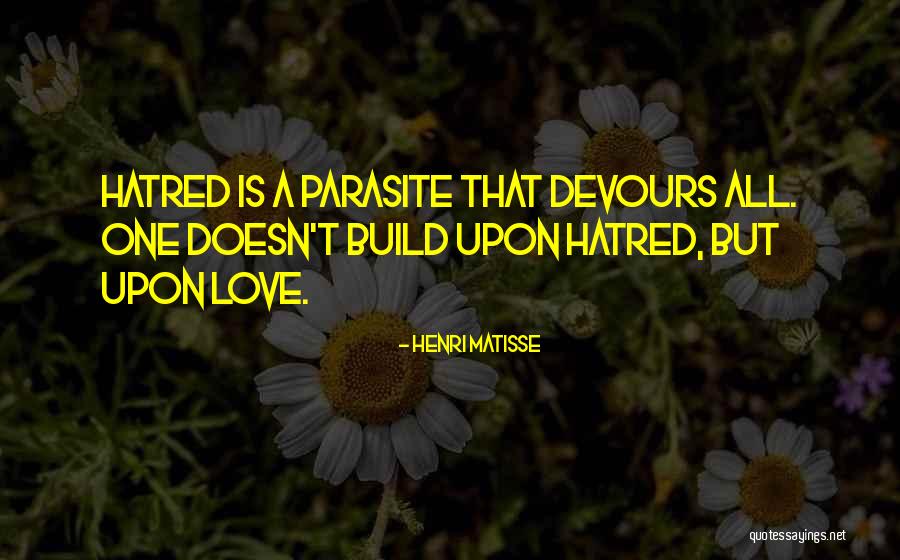 Parasites That Quotes By Henri Matisse Parasites That Quotes By Henri Matisse