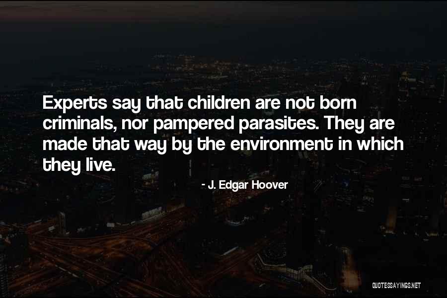Parasites That Quotes By J. Edgar Hoover Parasites That Quotes By J. Edgar Hoover
